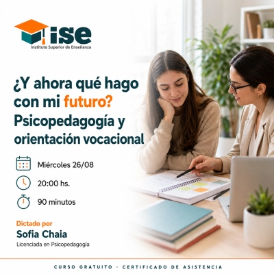 ¿Y ahora qué hago con mi futuro? Psicopedagogía y orientación vocacional